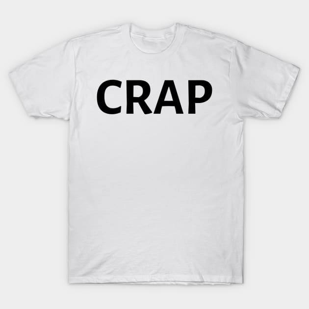 Jackass Crap shirt worn by Jeff Tremaine T-Shirt by Captain-Jackson